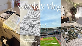 work week in my life─95 work days vision board personal banker job  baseball game [upl. by Leo]