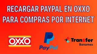 Recargar Paypal en OXXO para compras en Internet  VforVertical [upl. by Novahc]