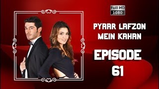 Pyaar Lafzon Mein Kahan  Episode 61 [upl. by Akimas]