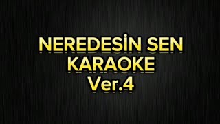 Neredesin sen  Karaoke Fa [upl. by Aynad]