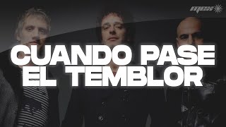 Soda Stereo  Cuando Pase el Temblor Letra [upl. by Martens]