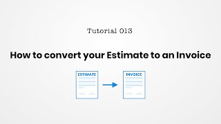 How to convert an estimate to an invoice [upl. by Hars821]