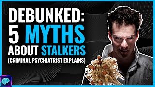 DEBUNKED MYTHS about STALKERS which CELEBRITY feared for their life  CRIMINAL psych explains [upl. by Aihsenod]