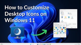 How to Customize Desktop Icons on Windows 11 [upl. by Hawkie17]