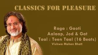 Raag Gaoti  Pt Vishwa Mohan Bhatt  Sagarika Classical [upl. by Irvine987]