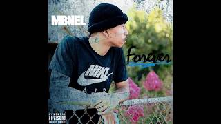 MBNel  Forever Lyrics [upl. by Adnoluy285]