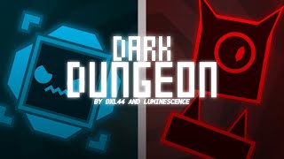 Dark Dungeon  Project Arrhythmia collab by DXL44 and Luminescence [upl. by Twedy932]