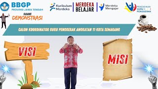 Visi dan Misi Calon Koordinator Guru Penggerak Angkatan 11 Kota Semarang [upl. by Chere556]