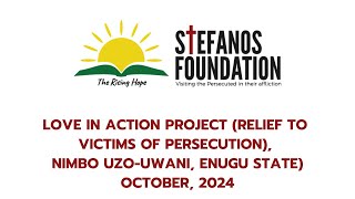 Stefanos Foundation LIA Relief Project  Outreach to Victims of Persecution in Enugu October 2024 [upl. by Cullie344]