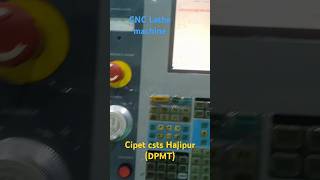 cipet Hajipur college DPMT Cnc lathe Machine cipetexamdate diploma after 12th course [upl. by Horlacher]