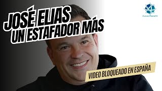 JOSE ELIAS UN ESTAFADOR MÁS  ⚠️VIDEO BLOQUEADO PARA ESPAÑA ⚠️ [upl. by Hanonew]