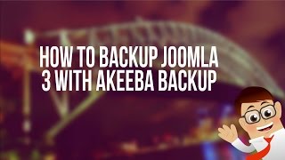 How to Backup Joomla 3 with Akeeba Backup [upl. by Aihsekyw]