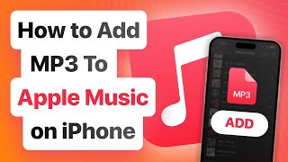 How to Add MP3 To Apple Music on iPhone  Working Methods in 2023 [upl. by Aissat816]