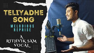 Teliyadhe Song Melodious Reprise Rithvik Sam KasyapLipsikaSuneel Reddy teliyadhe kasyapmusic [upl. by Ainival]