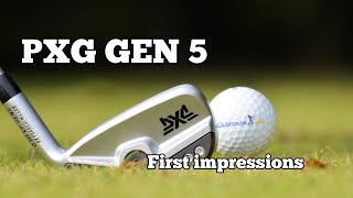 PXG GEN 5 IRONS  First impressions [upl. by Nek803]