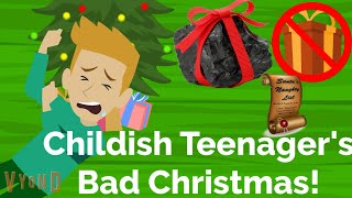 Childish Teenagers Bad Christmas [upl. by Etem255]