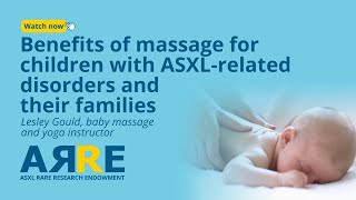 Benefits of massage for children with ASXLrelated disorders and their families with Lesley Gould [upl. by Enehpets]