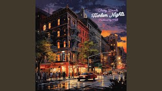 Harlem Nights [upl. by Ahsimed]