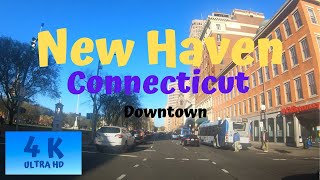 New Haven Connecticut Downtown 4k Driving Tour [upl. by Tucker]