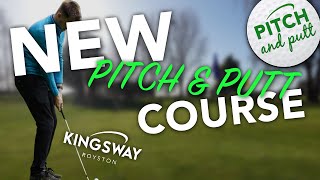 Your First Look Kingsway Golfs ALLNEW Pitch amp Putt [upl. by Onitsirc49]