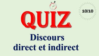 QUIZ Discours Direct et Indirect [upl. by Harbed]