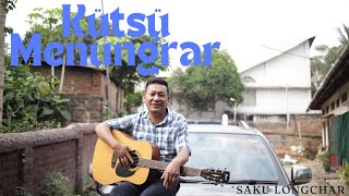 Kütsü Menungrar  Acoustic Version  SAKU LONGCHAR [upl. by Fonz426]