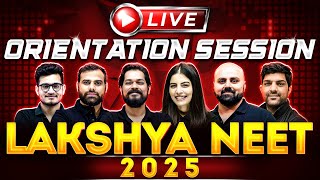 Class 12th Lakshya NEET Batch for 2025 🔥  Live Orientation Session 4pm [upl. by Gilbertina]