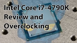 Intel Core i74790K Devils Canyon Review and Overclocking [upl. by Adnowal]