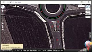 Google Map Maker  Editing roundabout workflow [upl. by Azmuh]