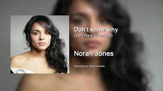 Norah Jones  Dont know why Very Rare Extended [upl. by Medea]