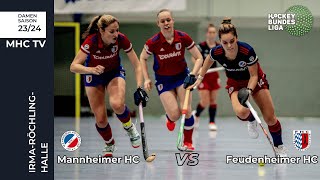 MHC TV  Mannheimer HC  Feudenheimer HC  1 Bundesliga Halle Damen Süd  1712  1400 Uhr [upl. by Linsk101]