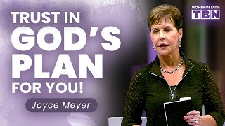 Joyce Meyer Trust in Gods Timing amp Plan for Your Life  Women of Faith on TBN [upl. by Sajovich]