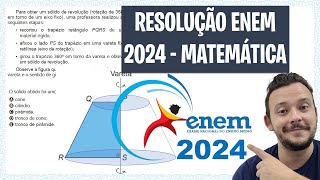 ENEM 2024 MATEMÁTICA  Para obter um sólido de revolução rotação de 360°em torno de um eixo fixo [upl. by Attehcram976]