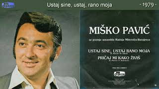 Misko Pavic  Ustaj sine ustaj rano moja  Audio 1979 [upl. by Acyre]