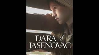 Dara Of Jasenovac Official Soundtrack  Aleksandra Kovac and Roman Gorsek [upl. by Hanford477]