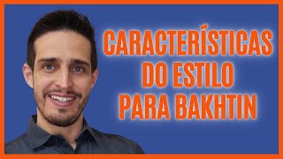 📚🗣️O que é ESTILO para BAKHTIN 3 aspetos FUNDAMENTAIS do ESTILO ✏️🔎 [upl. by Yllen548]