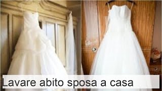 Come lavare un abito da sposa a casa istruzioni per la pulizia e la cura del capo incluse le moda [upl. by Fisoi]