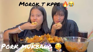 Pork mukbang🤤morok t hy kanadre🔥😭manipuri mukbang erng cna marm oiduna matm chana thgtpa ngmhwdre [upl. by Edme104]