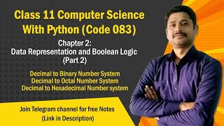 Chapter 2  Data Representation and Boolean Logic Part 2  Class 11 Computer Science 202425 [upl. by Enelez518]