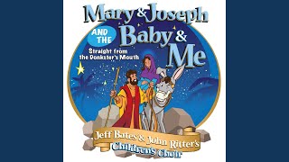 Mary and Joseph and the Baby and Me [upl. by Edelson]