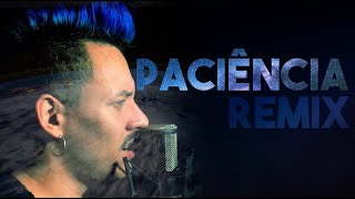 Paciência  Lenine Remix [upl. by Eceela]