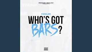 Whos Got Bars [upl. by Pani]