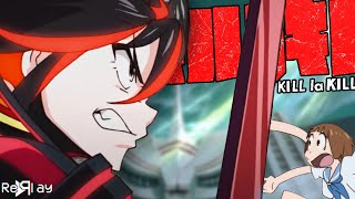 UN UNIFORME QUI PARLE  🩸✂️ Kill La Kill REPLAY7 Octavink [upl. by Eiclek]