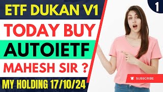 Etf ki Dukan v1 Today Update Today Buy Autoietf  Mahesh Sir Sheet  Etf Swing Trading  Etf Shop v1 [upl. by Miko]