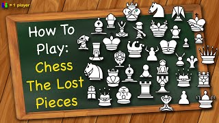 How to play Chess the Lost Pieces [upl. by Baron]