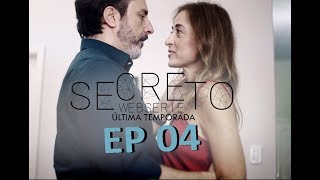 SECRETO  S03 Ep 4  Última temporada ENGLISH amp SPANISH SUBTITLES Websérie LGBT [upl. by Oinota226]