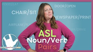 ASL Noun Verb Pairs Explained [upl. by Lawrence]