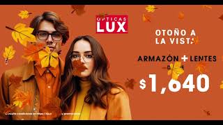 Promo Otoño  Ópticas Lux v1 [upl. by Eneladgam]