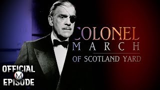 Colonel March of Scotland Yard  Season 1  Episode 7  The Strange Event at Roman Fall [upl. by Yenohtna]