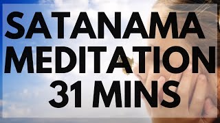 Satanama Meditation 31 minutes [upl. by Lambard403]